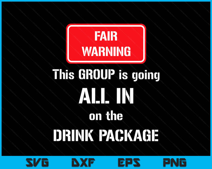 Funny Group Cruise Cruising Saying Drink Package Vacation SVG PNG Digital Printable Files