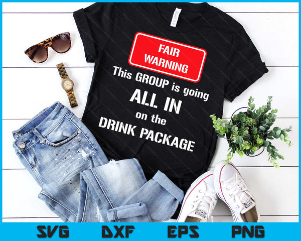 Funny Group Cruise Cruising Saying Drink Package Vacation SVG PNG Digital Printable Files
