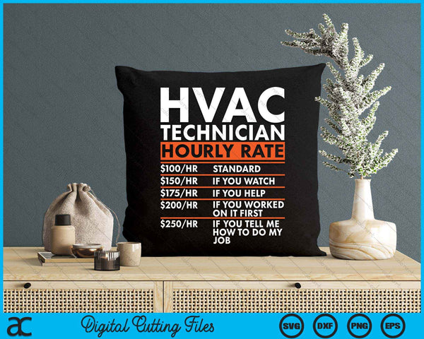 Funny HVAC Technician Hourly Rate HVAC Mechanic Labor Rates SVG PNG Digital Cutting File