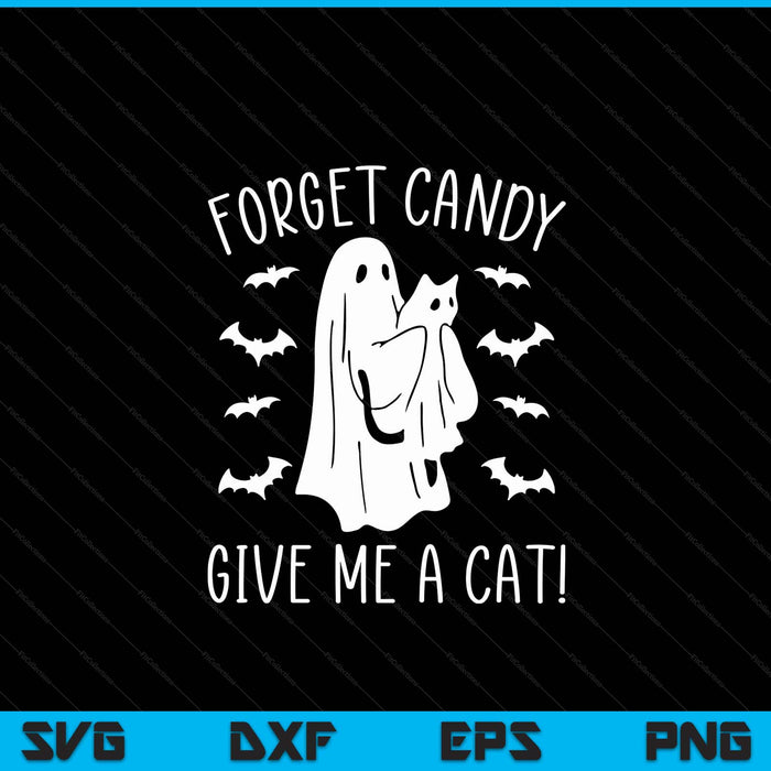 Halloween cat ghost forget candy give me cat SVG cut file