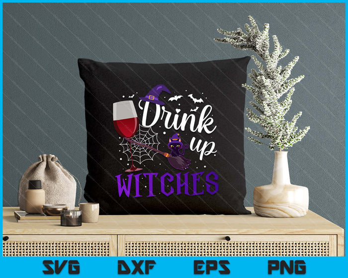 Funny Halloween Hat Drink Up Witches Funny Drink Up Witches SVG PNG Digital Cutting File