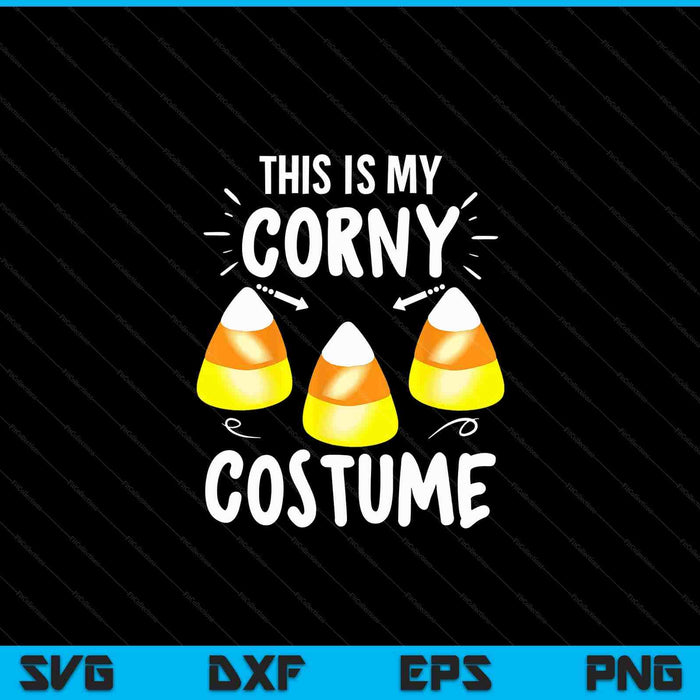 Halloween this is my corny costume SVG cut file