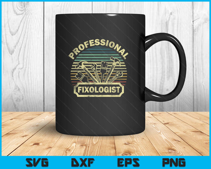 Funny Handyman For Men Women Dad Fixologist Carpenter Tools SVG PNG Digital Printable Files