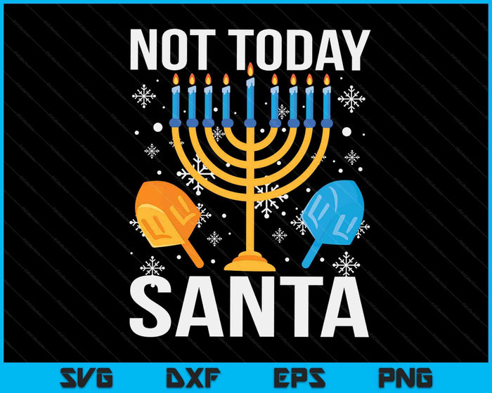 Grappige Chanoeka niet vandaag Santa SVG PNG digitale snijbestanden