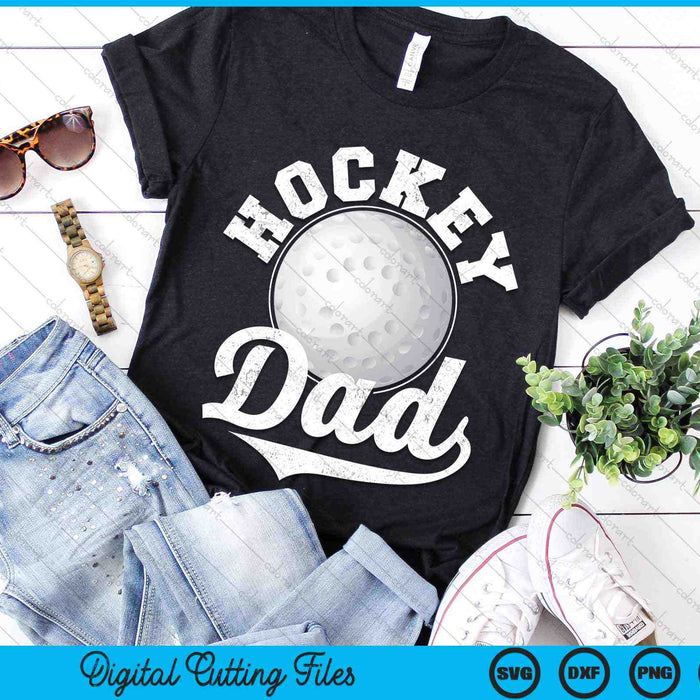 Funny Hockey Dad Hockey Sports SVG PNG Digital Cutting Files