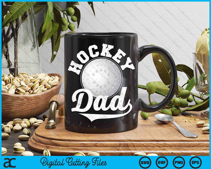 Funny Hockey Dad Hockey Sports SVG PNG Digital Cutting Files