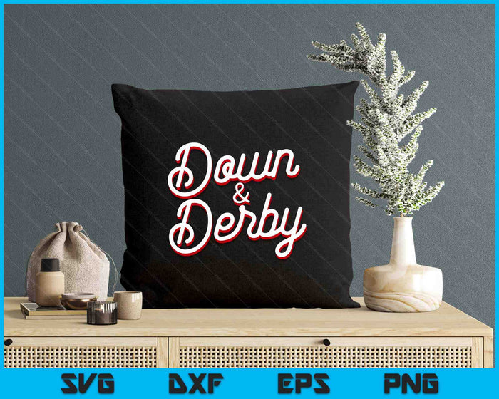 Funny Horse Racing Vintage Down And Derby KY Derby Horse SVG PNG Digital Printable Files