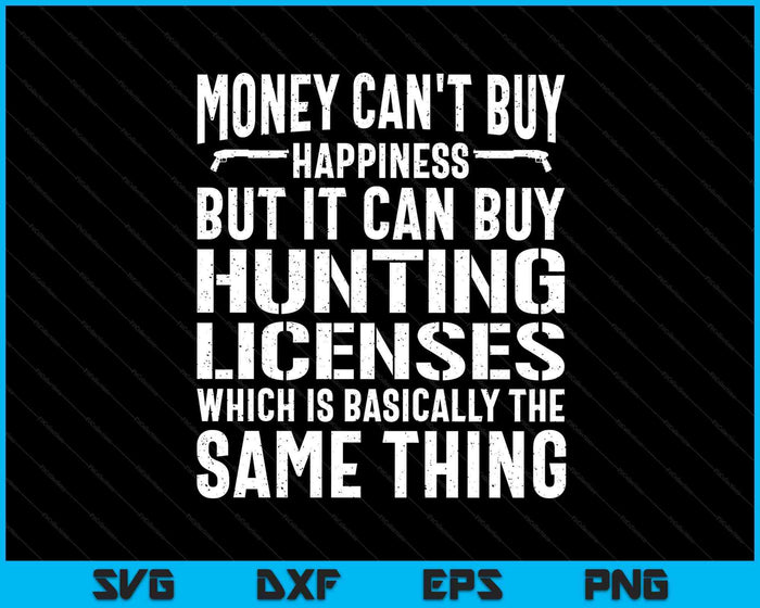 Hunting Saying Hunter Hunting License SVG PNG Digital Cutting Files