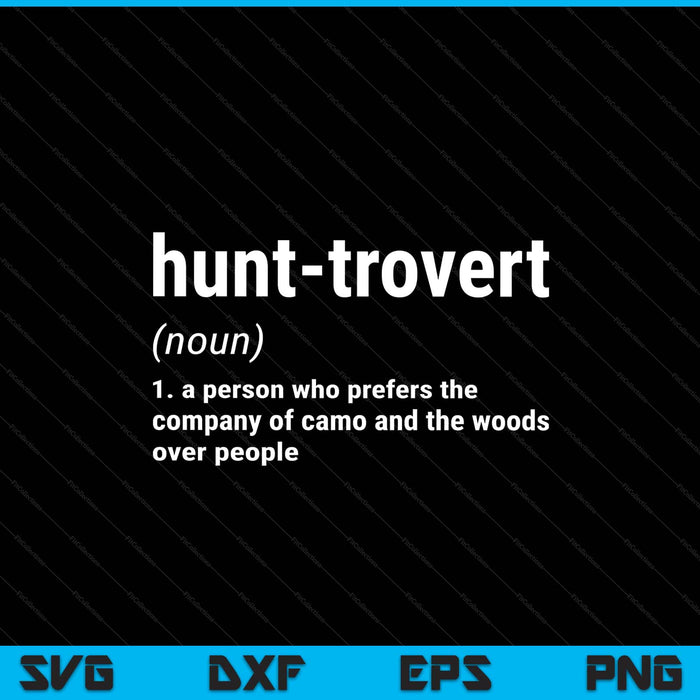 Hunting for hunters men, hunt-trovert hunting SVG cut file