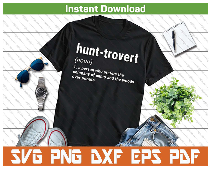 Hunt-Trovert Hunter Humor SVG PNG Cutting Files
