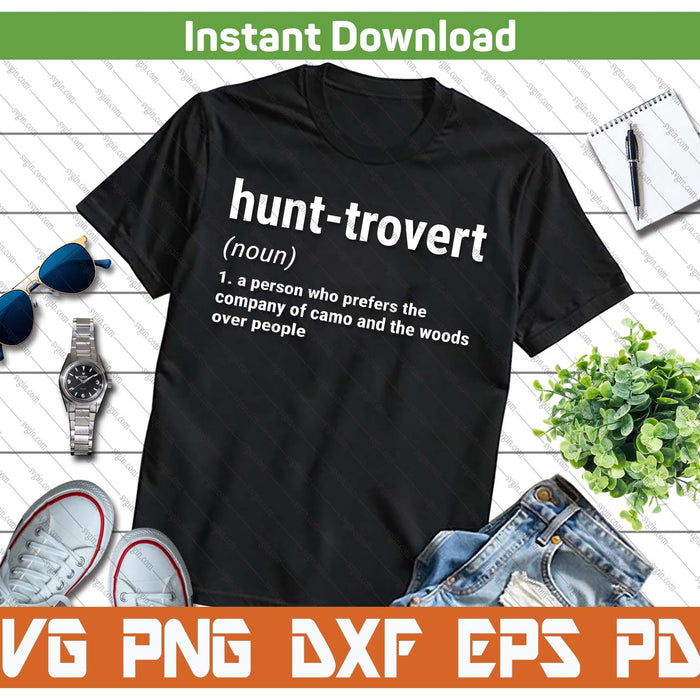 Hunt-Trovert Hunter Humor SVG PNG Cutting Files
