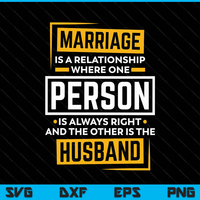 Funny Husband Wife Marriage Is A Relationship SVG PNG Digital Printable Files