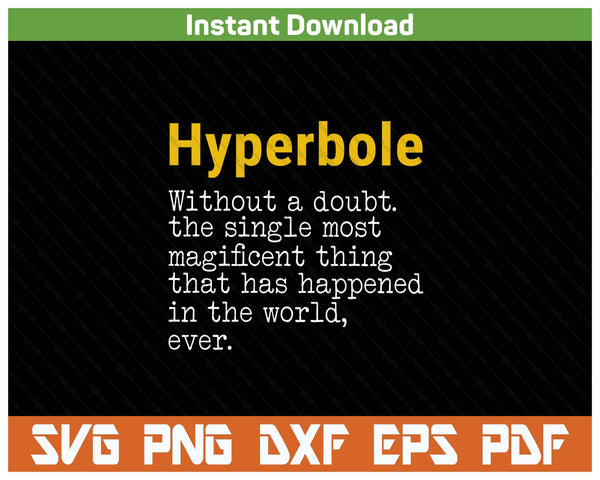 English Teacher Hyperbole Definition SVG PNG Cutting Files Instant Download