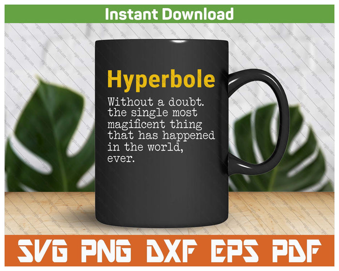 English Teacher Hyperbole Definition SVG PNG Cutting Files Instant Download