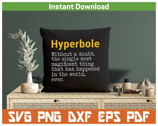 English Teacher Hyperbole Definition SVG PNG Cutting Files Instant Download