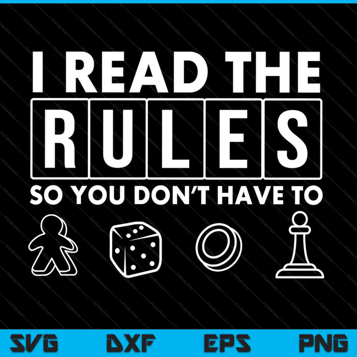 I Read The Rules So You Don't Have To Board Game SVG PNG Digital Cutting Files