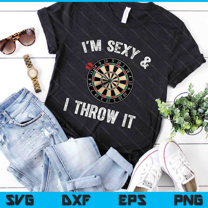 Funny I'M SEXY & I THROW IT Dart Shooting Throwing SVG PNG Digital Cutting Files