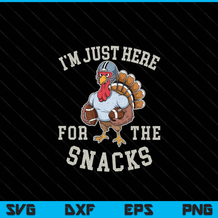 I'm just here for the snacks football SVG cut file
