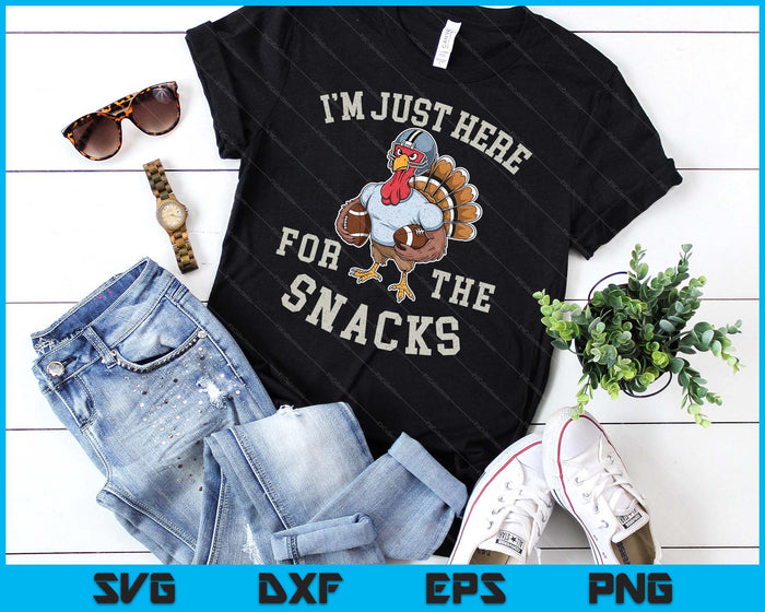 Funny I'm Just Here For The Snacks Football SVG PNG Digital Printable Files