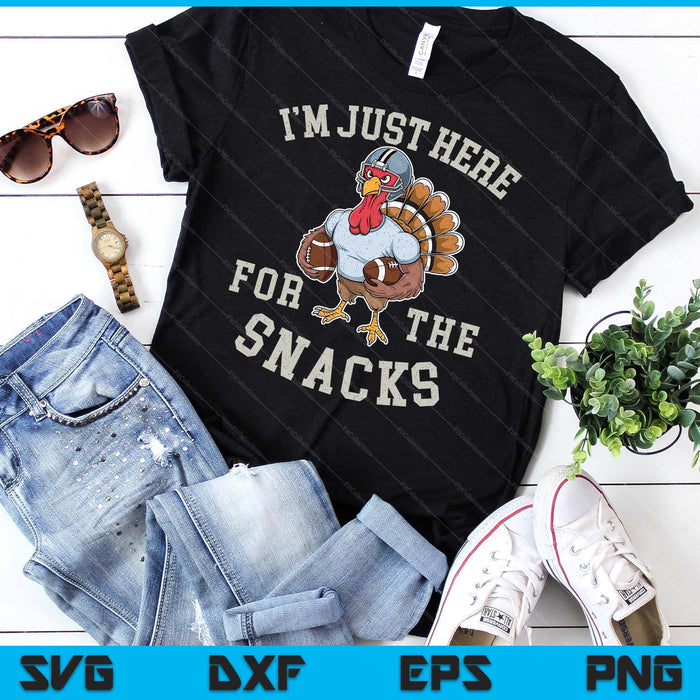 Funny I'm Just Here For The Snacks Football SVG PNG Digital Printable Files