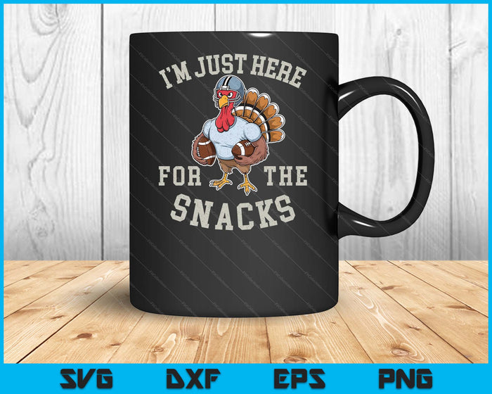 Funny I'm Just Here For The Snacks Football SVG PNG Digital Printable Files