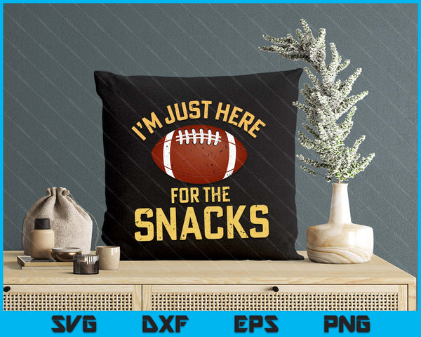 Funny I'm Just Here For The Snacks Football SVG PNG Digital Printable Files