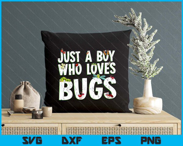 Funny Insect, Just A Boy Who Loves Bugs, Boys Funny Bug SVG PNG Digital Cutting File