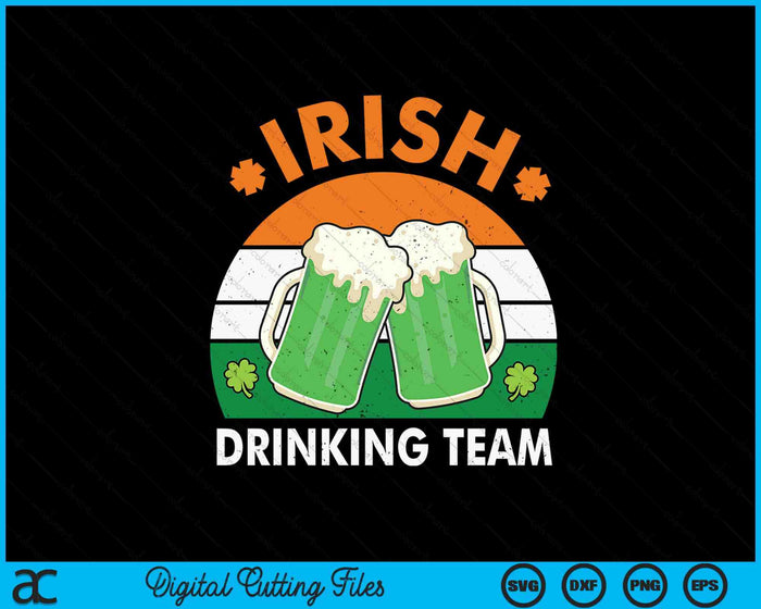 Funny Irish Drinking Team St Patrick Day Men Women Beer Flag SVG PNG Digital Printable Files