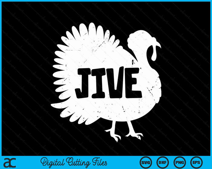 Jive Thanksgiving Turkey Day Retro Holiday Gift SVG PNG Digital Cutting Files