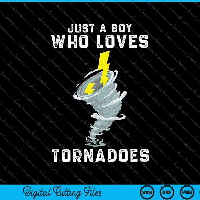 Grappig gewoon een jongen die van tornado's houdt SVG PNG snijden afdrukbare bestanden
