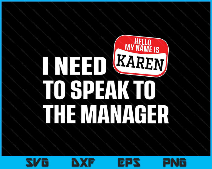 Funny Karen Halloween Lazy Costume Speak To The Manager SVG PNG Digital Printable Files