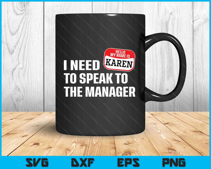 Funny Karen Halloween Lazy Costume Speak To The Manager SVG PNG Digital Printable Files