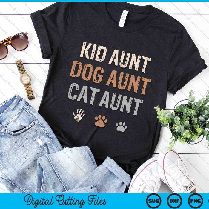 Funny Kid Dog Cat Aunt SVG PNG Digital Cutting Files