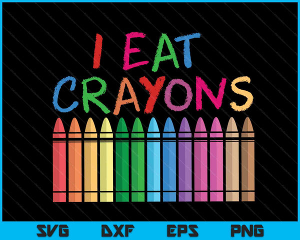 Grappige kinderen kleurpotloden kleding voor kunstenaars - ik eet kleurpotloden SVG PNG digitale snijbestanden