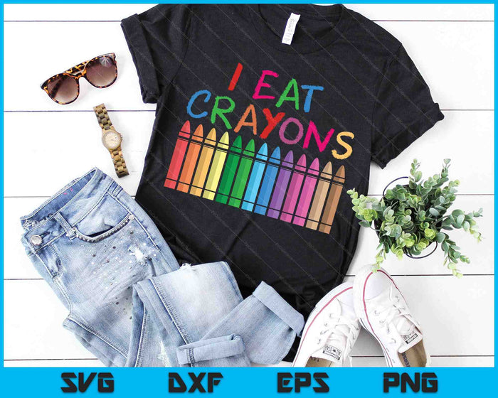 Funny Kids Crayons Clothing For Artists - I Eat Crayons SVG PNG Digital Cutting Files
