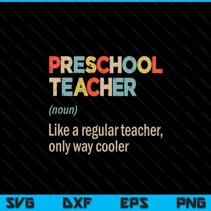 Funny Kindergarten Teacher Definition SVG PNG Digital Printable Files