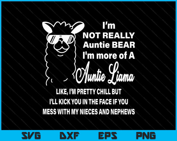 Llama saying family crazy auntie SVG cut file