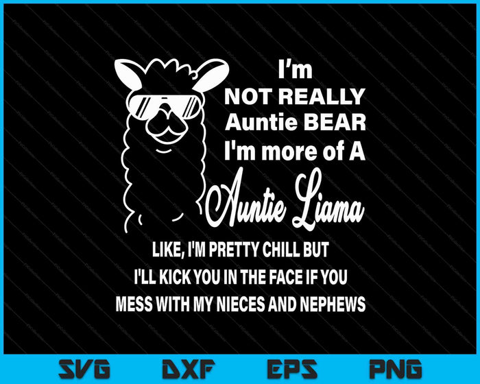 Funny LLama saying Family crazy auntie SVG PNG Digital Printable Files