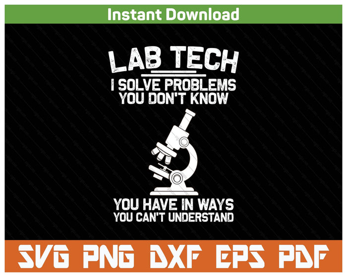 Funny Lab Tech Art For Men Women Medical Laboratory Lab Week SVG PNG Digital Printable Files