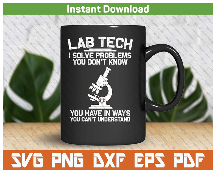 Funny Lab Tech Art For Men Women Medical Laboratory Lab Week SVG PNG Digital Printable Files