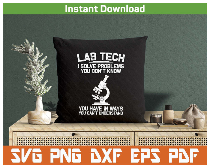 Funny Lab Tech Art For Men Women Medical Laboratory Lab Week SVG PNG Digital Printable Files