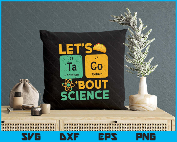 Funny Lets Tacos Bout Science Teacher Scientist SVG PNG Digital Printable Files