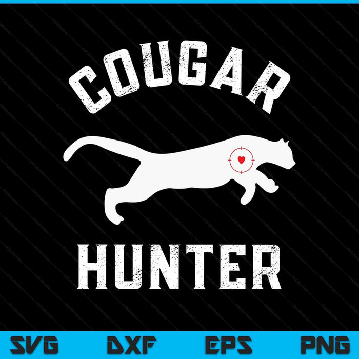 Funny MILF Lover Cougar Hunting SVG PNG Digital Printable Files