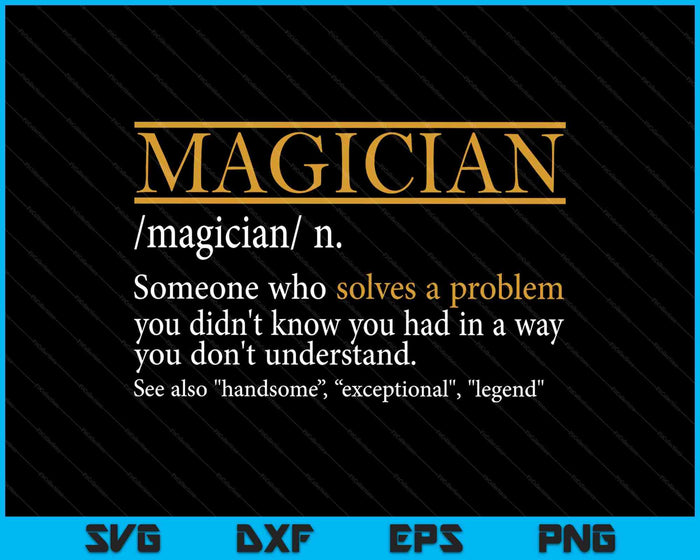 Funny Magician Definition Birthday Or Christmas SVG PNG Digital Printable Files