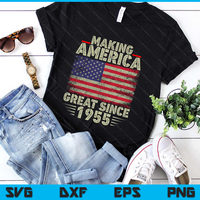 Funny Making America Great Since 1955 Design, 70th Birthday SVG PNG Digital Printable Files