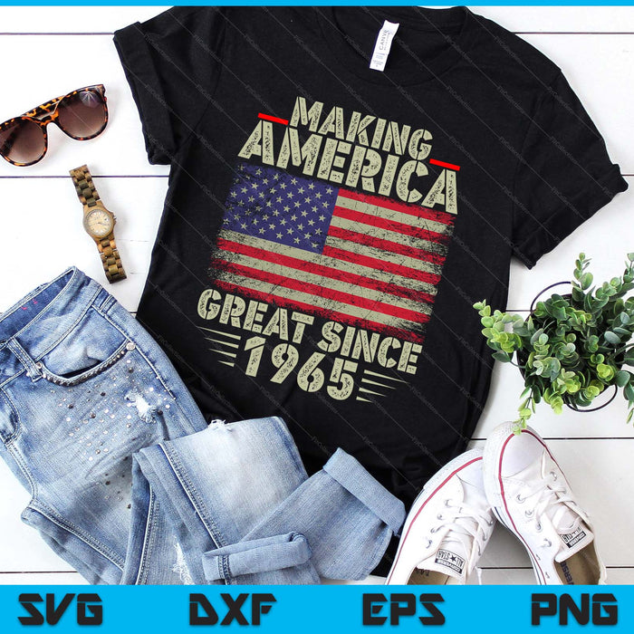Funny Making America Great Since 1965 Design, 60th Birthday SVG PNG Digital Printable Files
