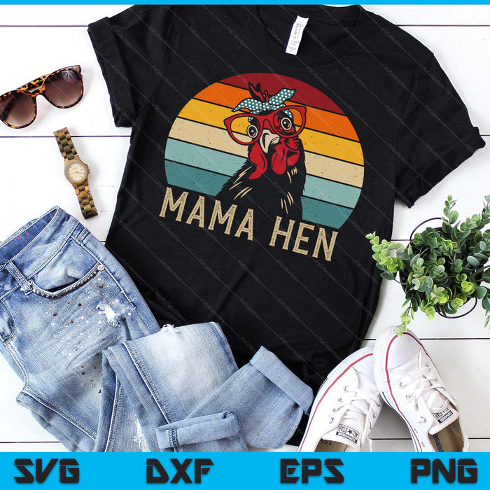 Funny Mama Hen Vintage Retro Chicken SVG PNG Digital Printable Files