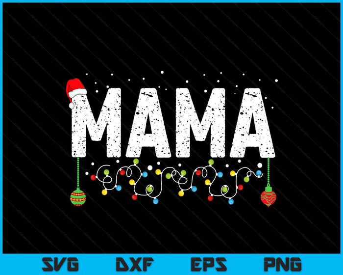 Funny Mama Merry Christmas Pajama Family Men Meme Xmas SVG PNG Digital Printable Files