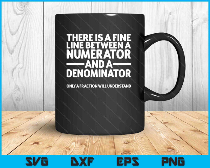Funny Math Fine Line Numerator Denominator SVG PNG Digital Cutting Files