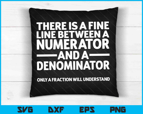 Funny Math Fine Line Numerator Denominator SVG PNG Digital Cutting Files